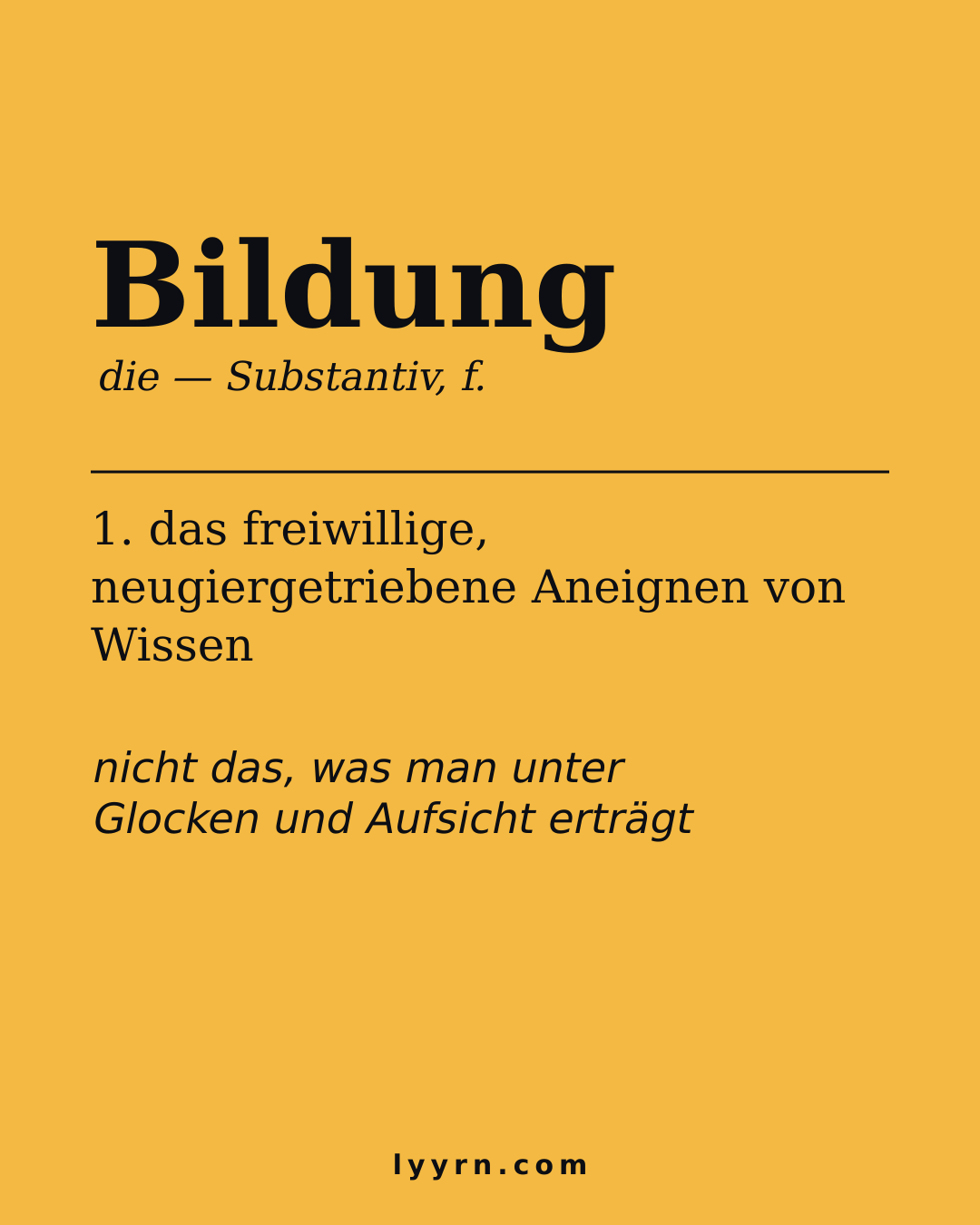 Schulpflicht ≠ Bildung. Beleg: die meisten großen Denker lernten privat oder autodidaktisch. lyyrn.com/wissen