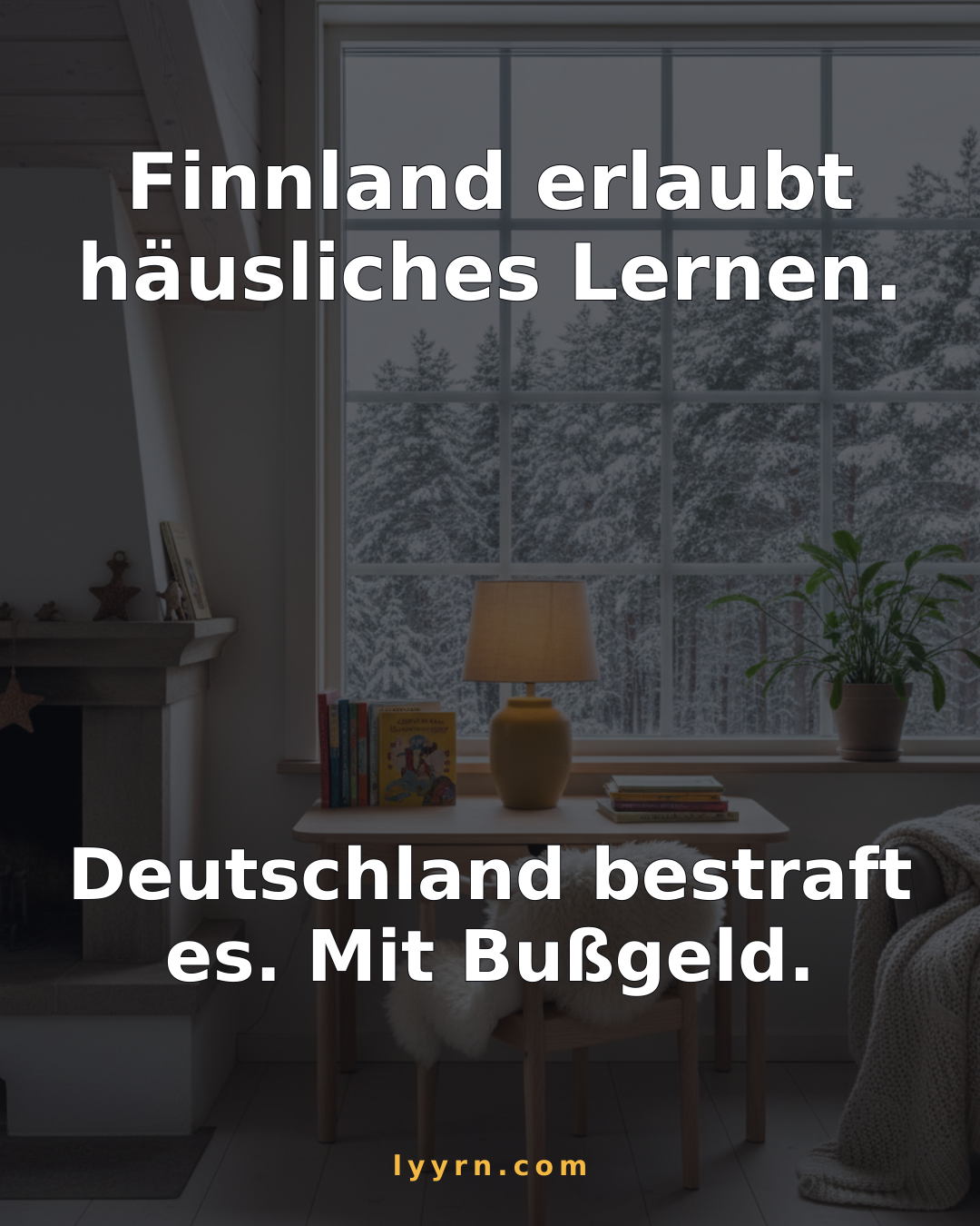 Finnland: Bildungspflicht, häusliches Lernen erlaubt. Deutschland: Schulzwang, Bußgeld. lyyrn.com